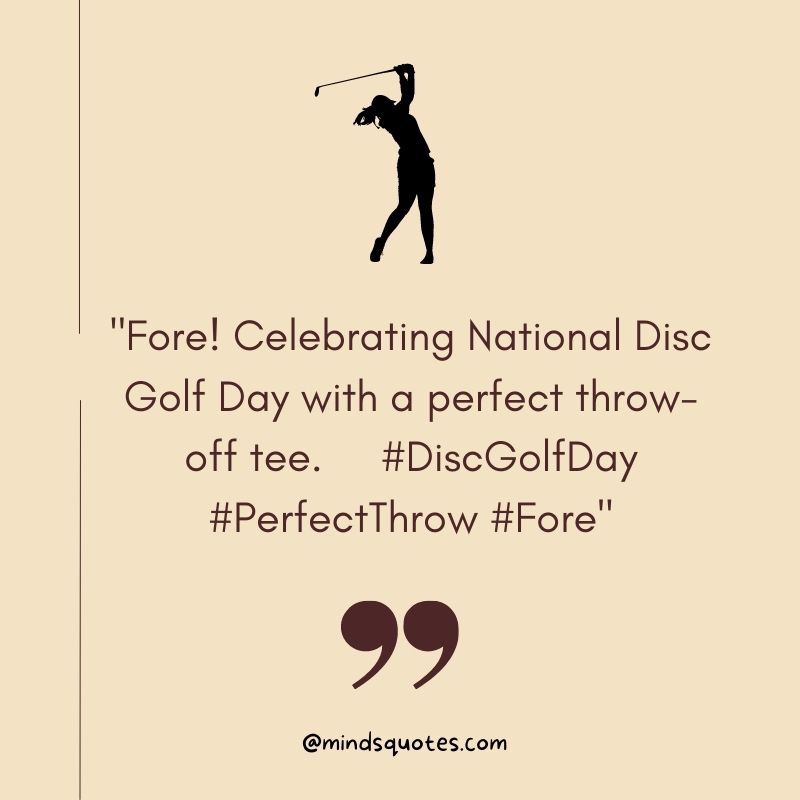 50 Best National Disc Golf Day Quotes, Wishes & Messages 4 National Disc Golf Day Captions