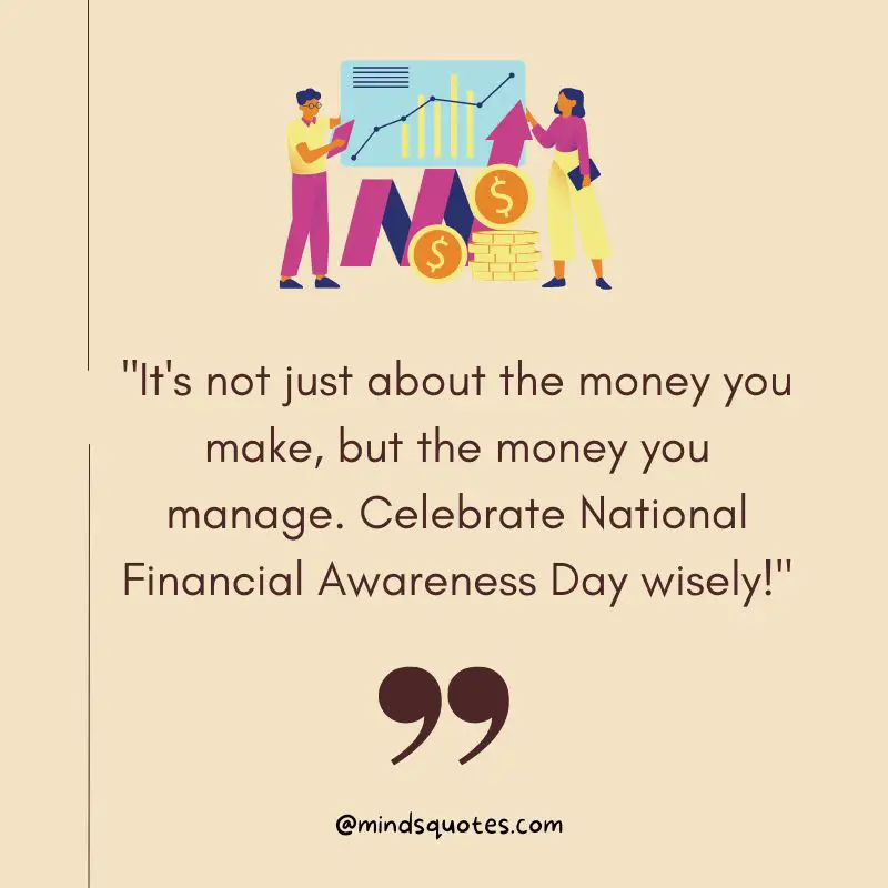 100 Best National Financial Awareness Day Quotes, Wishes & Messages. 4 National Financial Awareness Day Messages