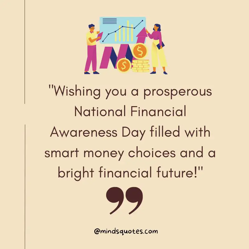 100 Best National Financial Awareness Day Quotes, Wishes & Messages. 3 National Financial Awareness Day Wishes