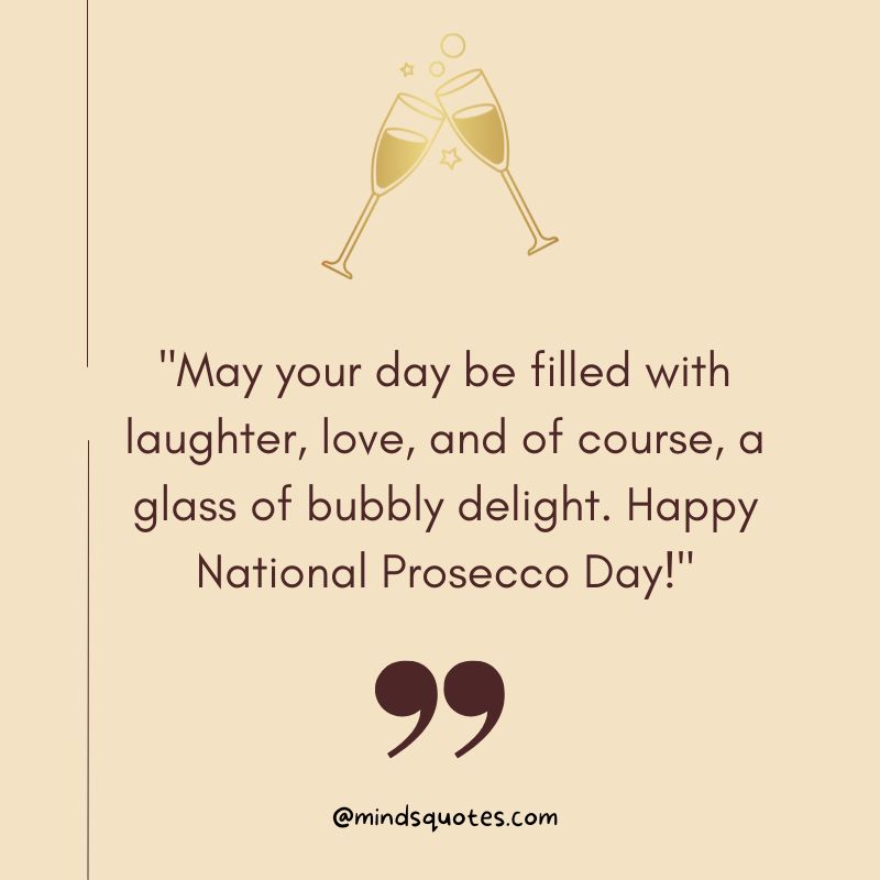 50 Best National Prosecco Day Quotes, Wishes & Messages, Captions 4 National Prosecco Day Messages