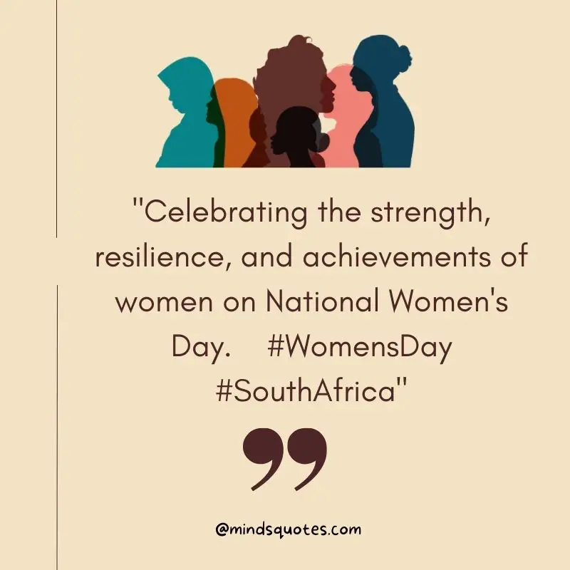 50 Best National Women's Day Quotes In South Africa, Wishes & Messages 5 National Women's Day Captions In South Africa