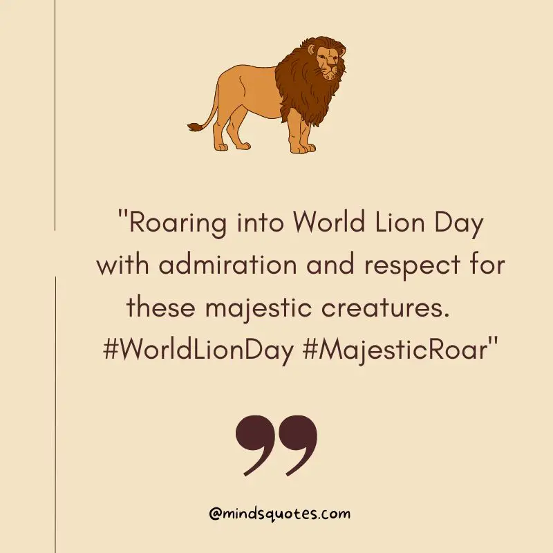 100 Best World Lion Day Quotes, Wishes & Messages, Slogans 4 World Lion Day Captions