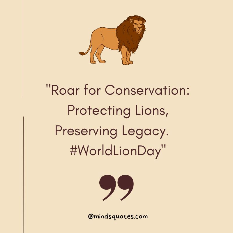 100 Best World Lion Day Quotes, Wishes & Messages, Slogans 5 World Lion Day Slogans