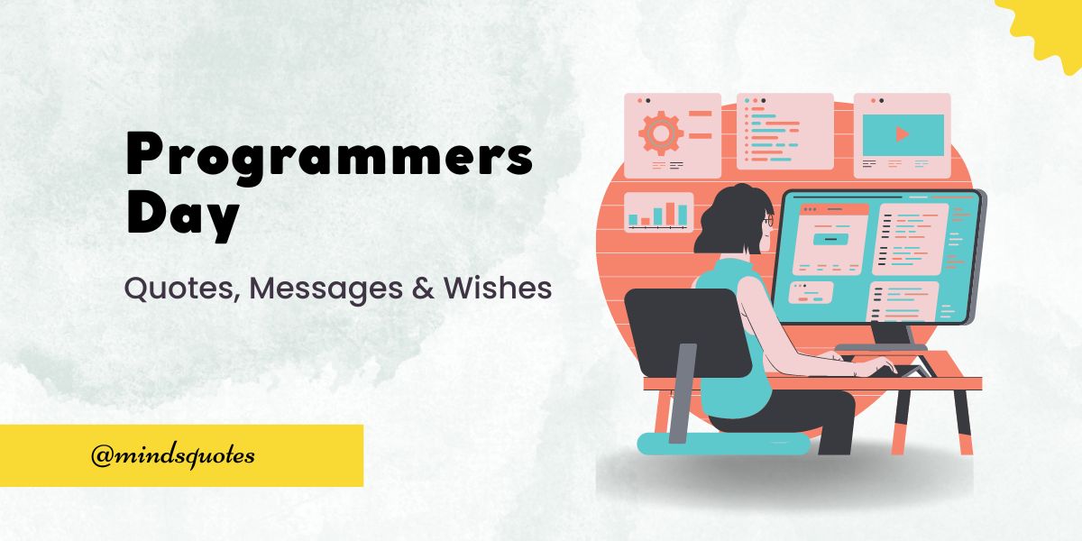 100 Best Programmers Day Quotes, Wishes, Messages & Captions