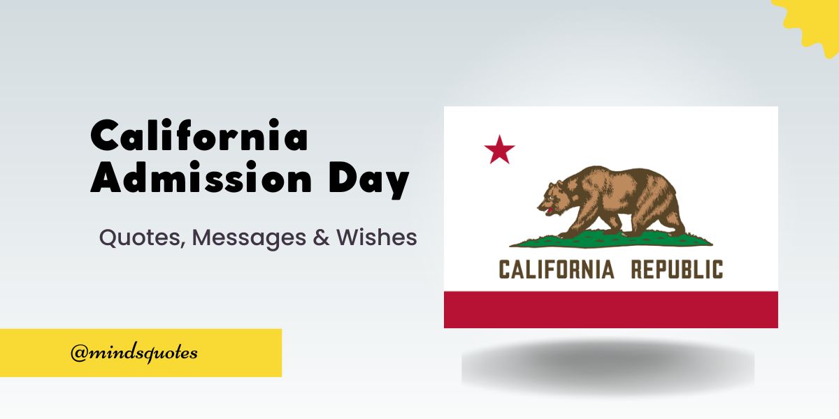 100 California Admission Day Quotes, Wishes, Messages & Captions 