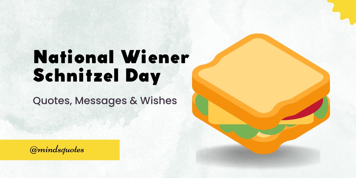 100 National Wiener Schnitzel Day Quotes, Wishes, Messages & Captions 