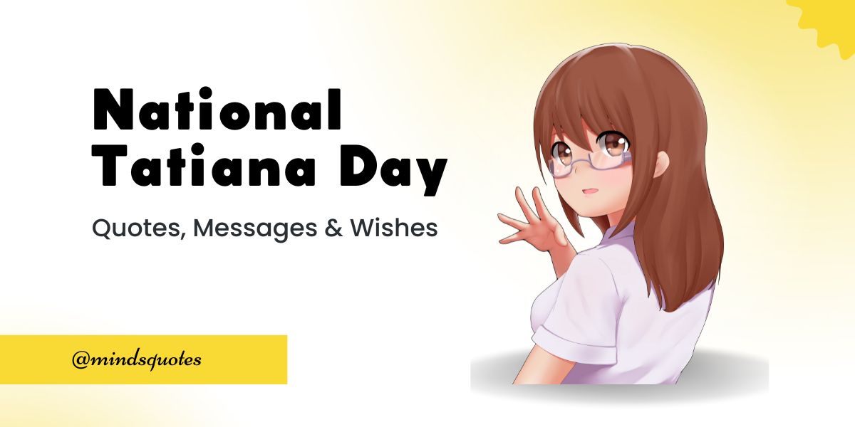 50 Best National Tatiana Day Quotes, Wishes, Messages & Captions 