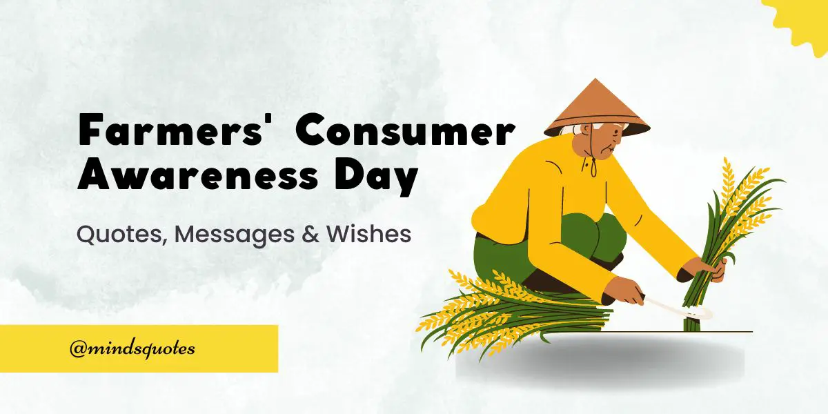 50 Farmers' Consumer Awareness Day Quotes, Wishes, Messages & Captions 