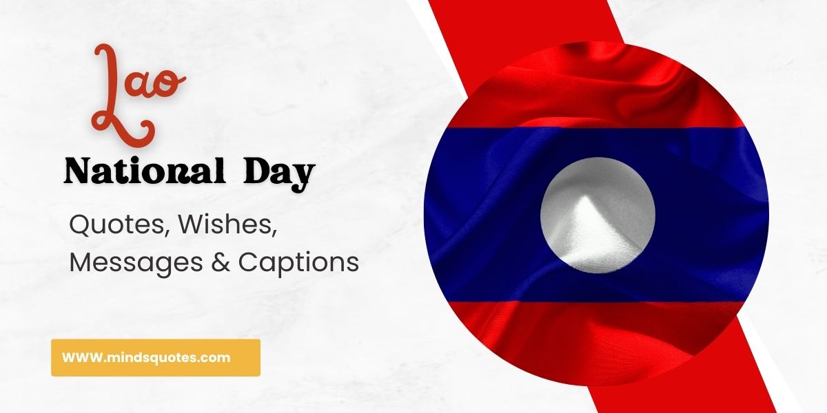 70 Best Lao National Day Quotes, Wishes, Messages & Captions 