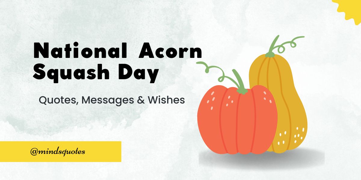 70 Best National Acorn Squash Day Quotes, Wishes, Messages & Captions 