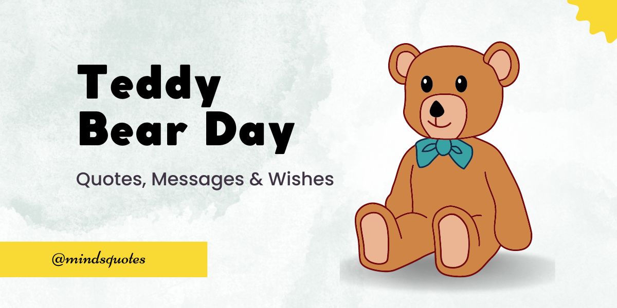 70 Best Teddy Bear Day Quotes, Wishes, Messages & Captions 