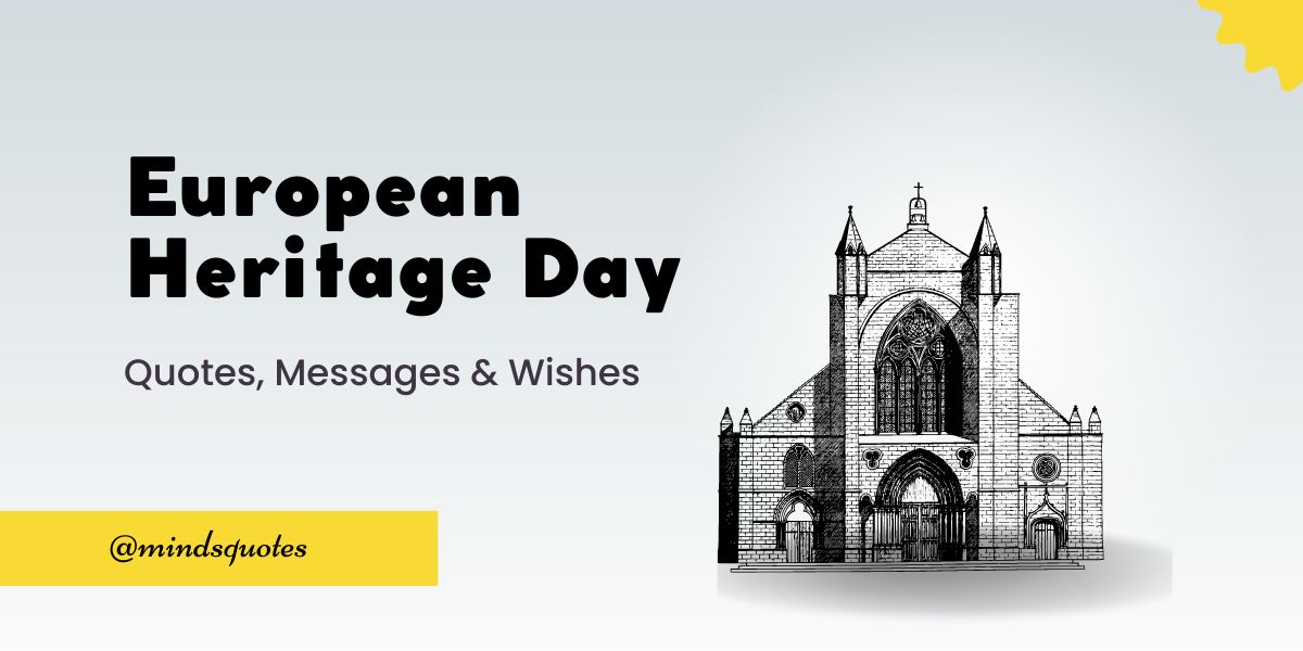 70 European Heritage Days Quotes, Wishes, Messages & Captions
