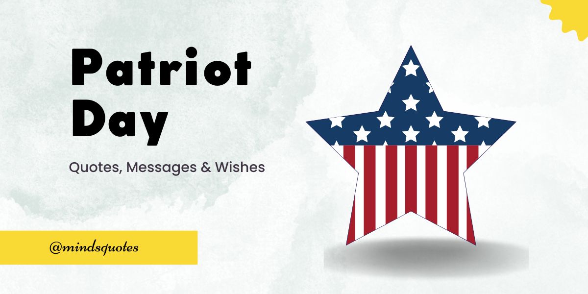 70 Famous Patriot Day Quotes, Wishes, Messages & Captions 