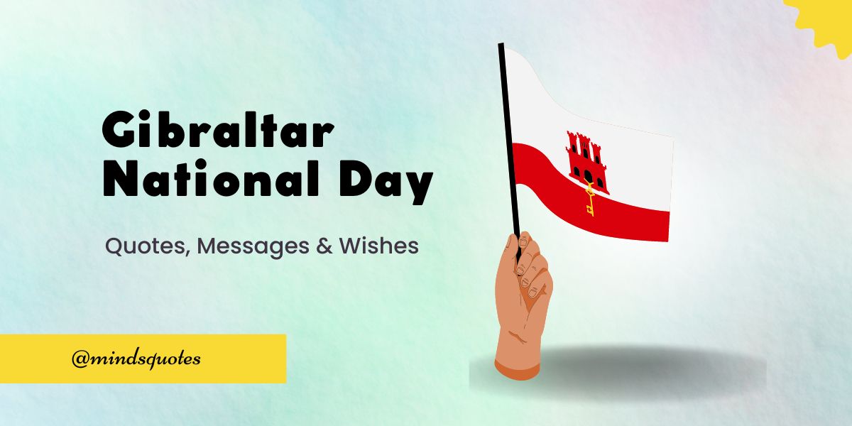 70 Gibraltar National Day Quotes, Wishes, Messages & Captions 