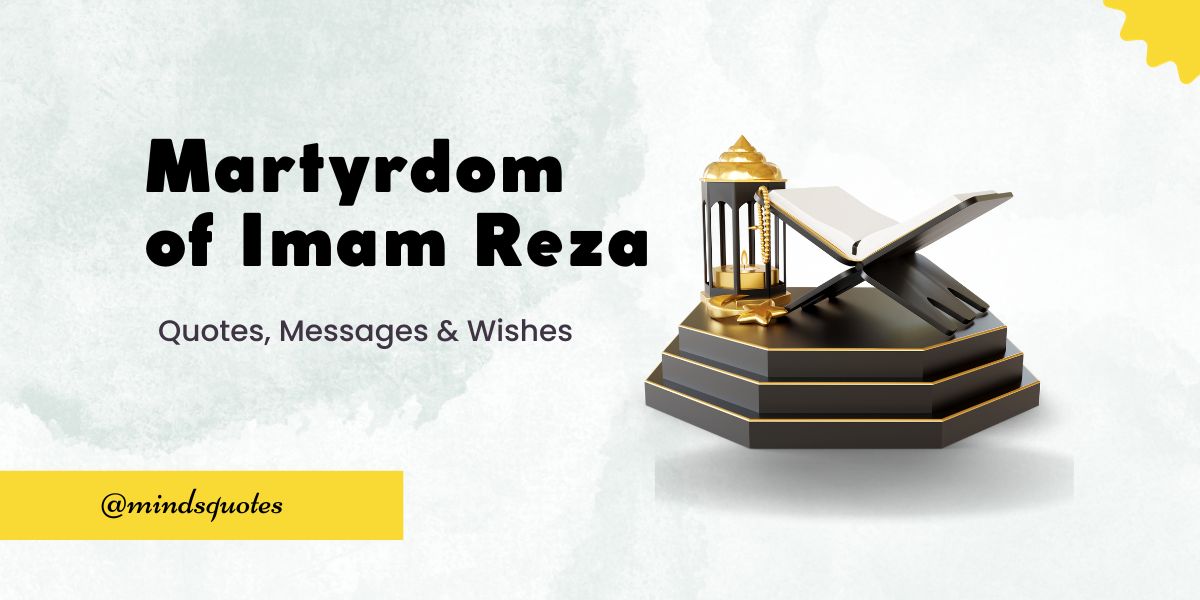 70 Martyrdom of Imam Reza Quotes, Wishes, Messages & Captions
