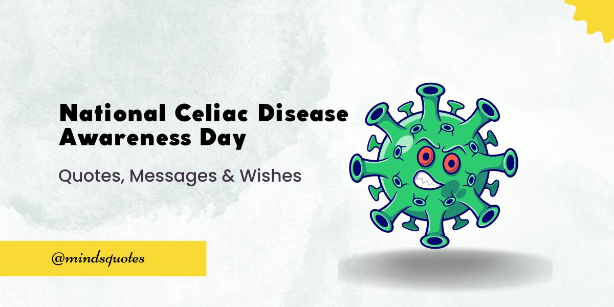 75 National Celiac Disease Awareness Day Quotes, Wishes, Messages & Captions