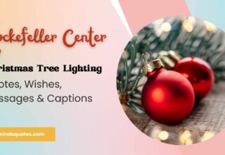 75 Rockefeller Center Christmas Tree Lighting Quotes, Wishes, Messages & Captions 