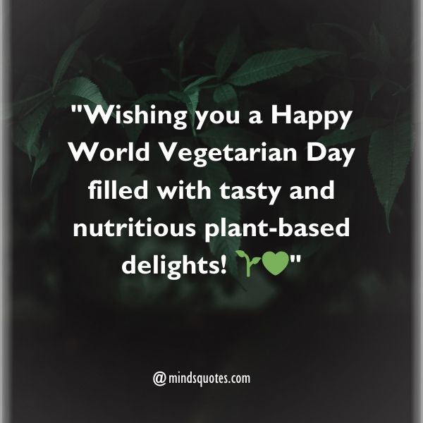 70 World Vegetarian Day Quotes, Wishes, Messages & Captions 3 World Vegetarian Day Wishes