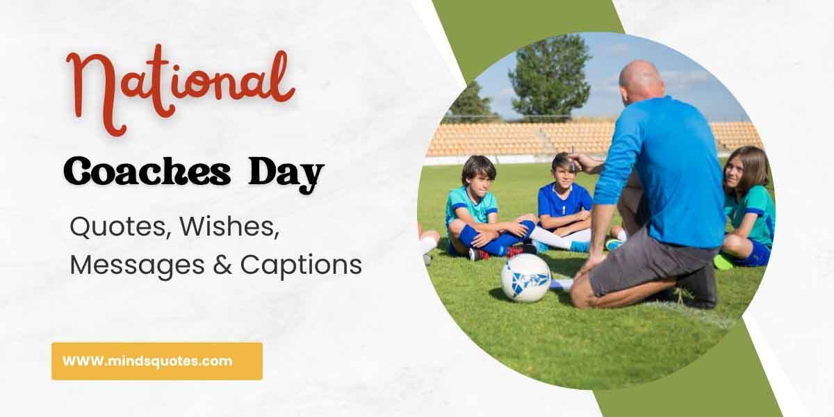 70 National Coaches Day Quotes, Wishes, Messages & Captions  
