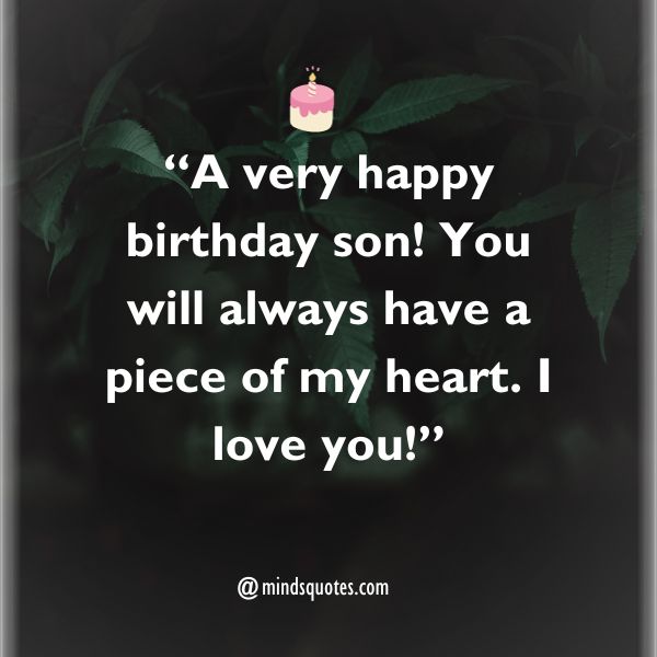50 Famous Heart-Touching Birthday Quotes for Son 3 Heart-Touching Birthday Quotes for Son