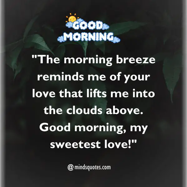 50 Heart-Touching Good Morning Love Quotes To Start Their Day 4 Heart-Touching Good Morning Love Quotes