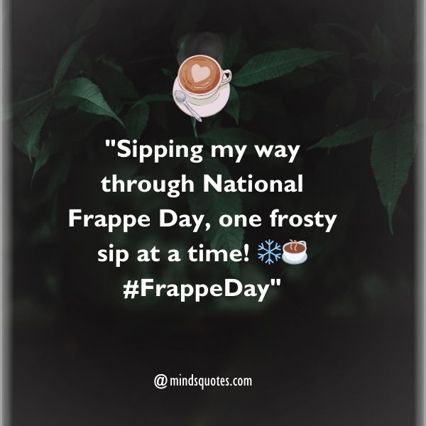 National Frappe Day Captions 