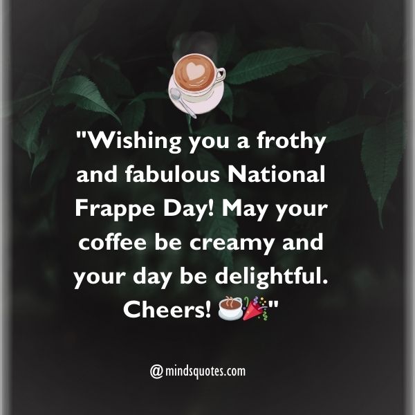 National Frappe Day Wishes