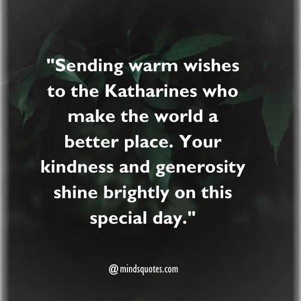75 National Katherine Day Quotes, Wishes, Messages & Captions. 11 National Katherine Day Messages