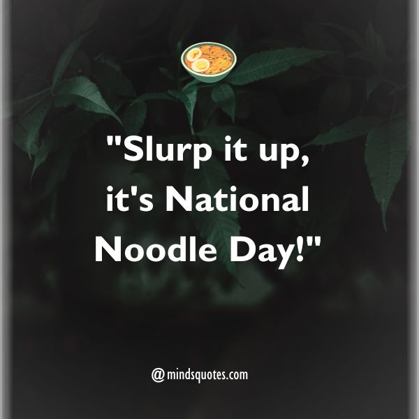 National Noodle Day Captions