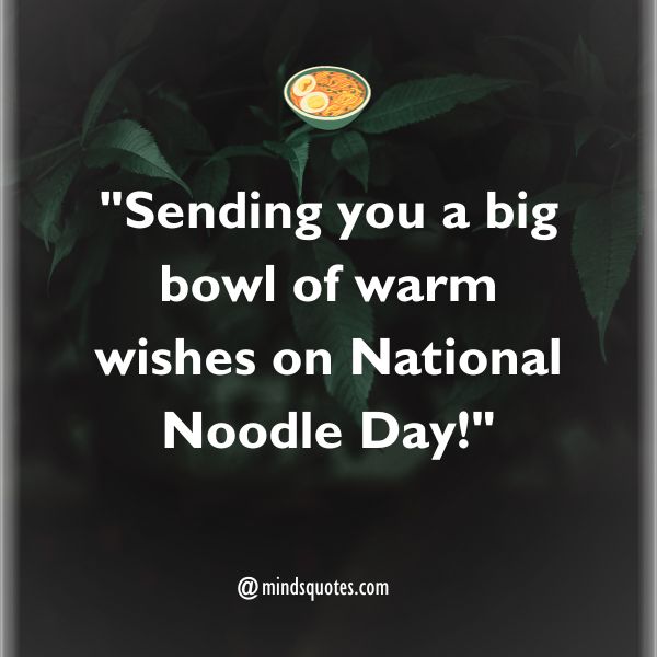 100 National Noodle Day Quotes, Wishes, Messages & Captions 4 National Noodle Day Messages