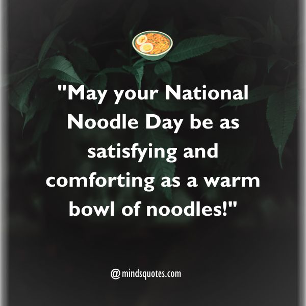 100 National Noodle Day Quotes, Wishes, Messages & Captions 3 National Noodle Day Wishes