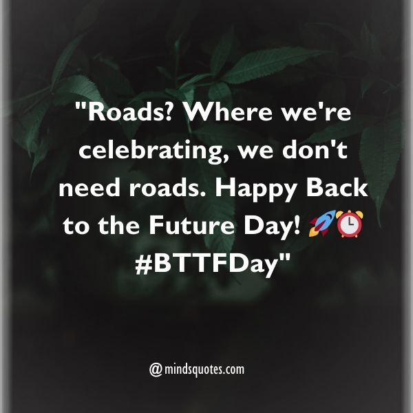 70 Back to the Future Day Quotes, Wishes, Messages & Captions 7 Back to the Future Day Captions