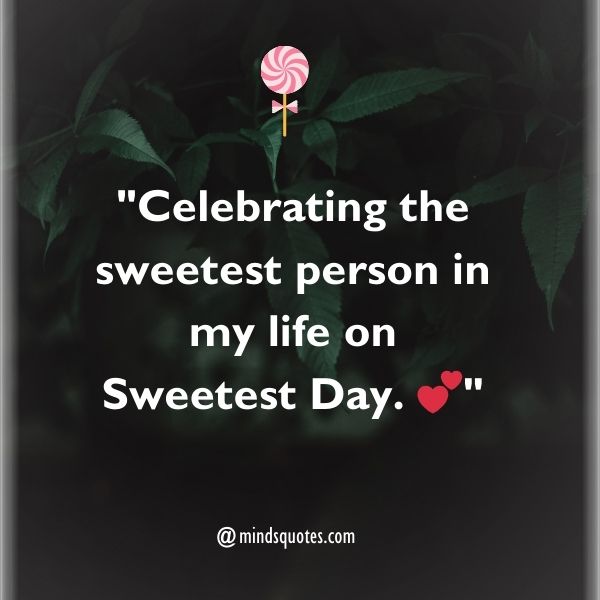 50 Sweetest Day Quotes, Wishes, Messages & Captions 7 Sweetest Day Captions