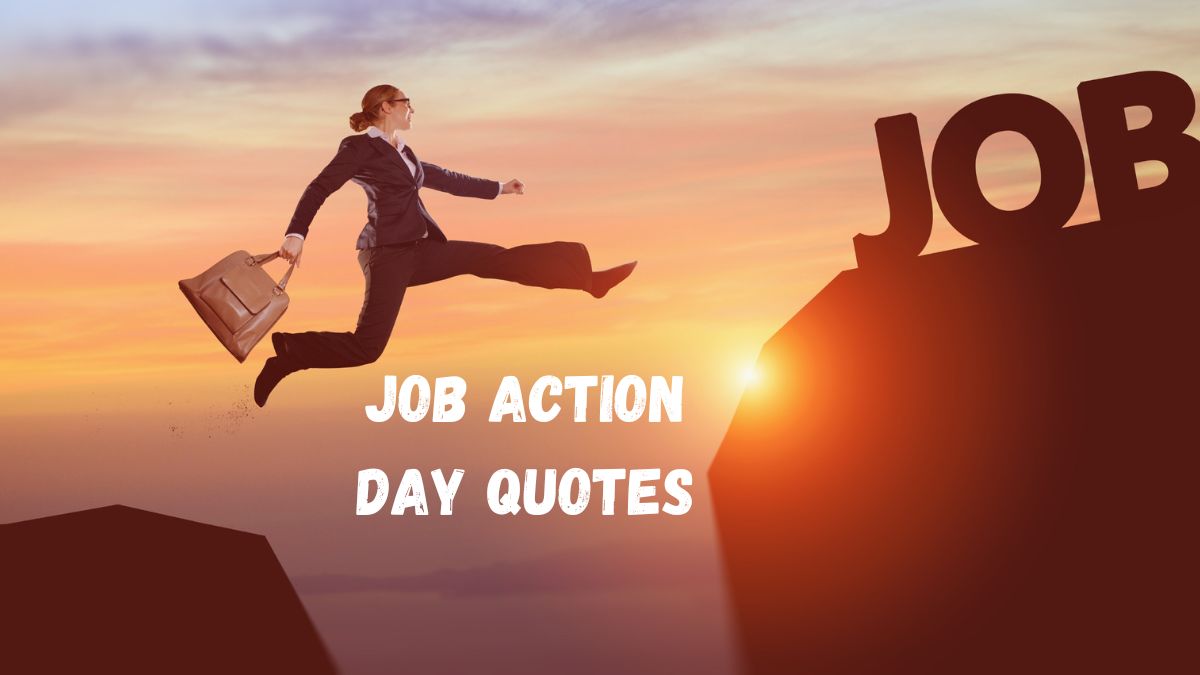 70 Best Job Action Day Quotes, Wishes, Messages & Captions