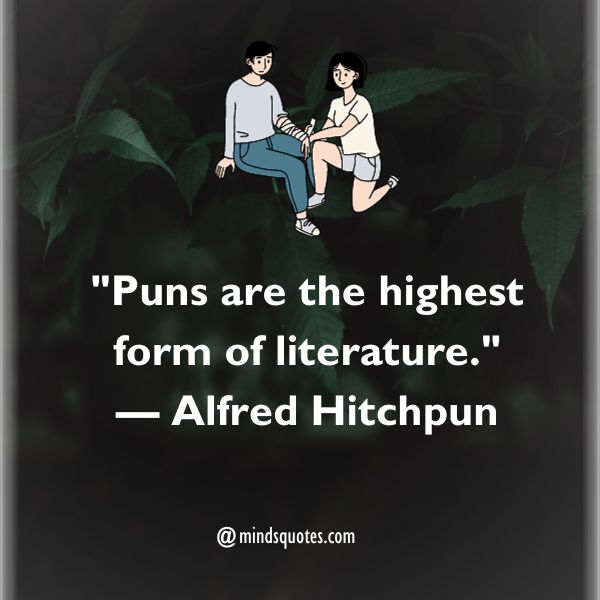 Abet and Aid Punsters Day Quotes