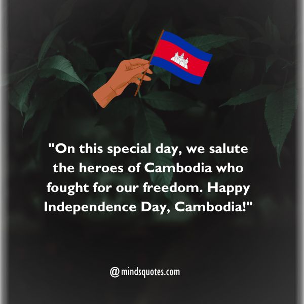 50 Cambodia Independence Day Quotes, Wishes, Messages & Captions 4 Cambodia Independence Day Messages