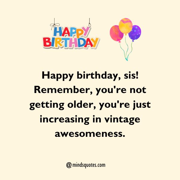 50 Funny Birthday Wishes for Sister the Best Sis Ever 2 Funny Birthday Wishes for Sister