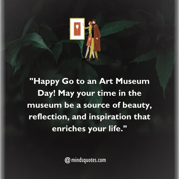 Go to an Art Museum Day Wishes