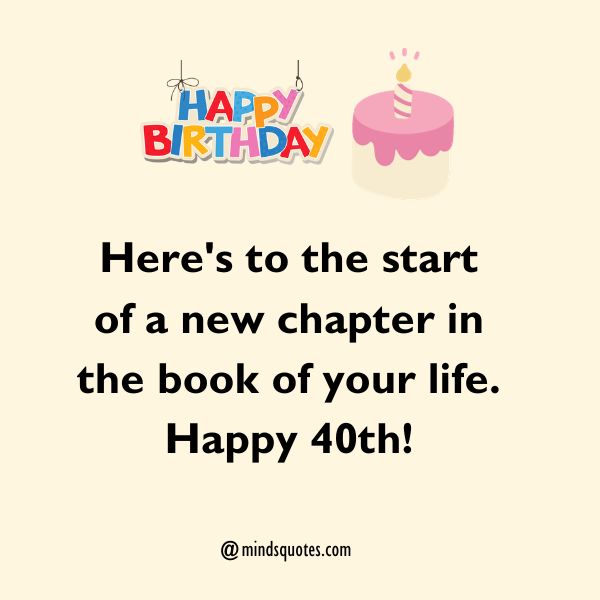 50 Happy 40th Birthday Wishes to Celebrate a Milestone Birthday 6 Happy 40th Birthday Wishes