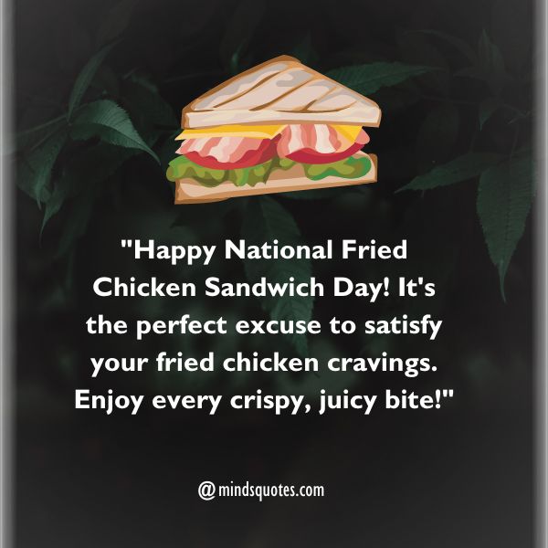 50 National Fried Chicken Sandwich Day Quotes, Wishes, Messages 4 National Fried Chicken Sandwich Day Messages