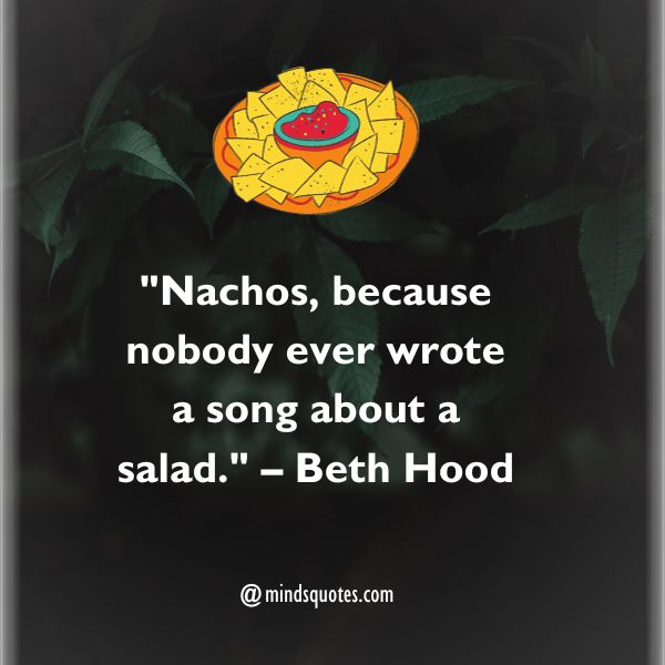 National Nachos Day Quotes