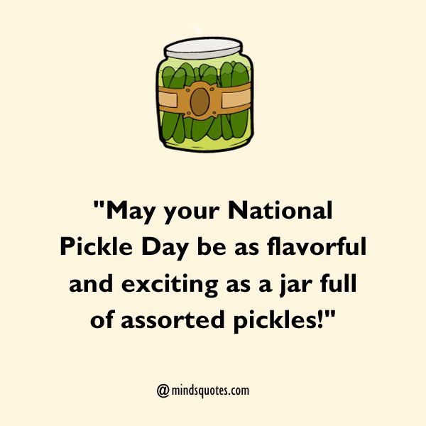 National Pickle Day Wishes