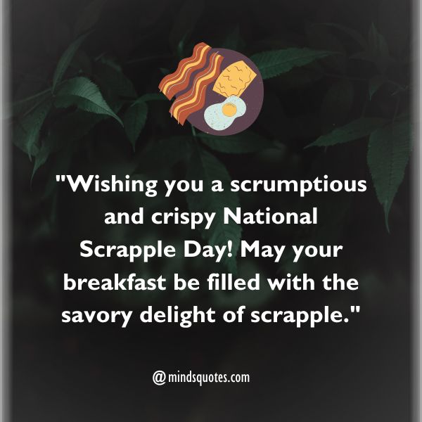 National Scrapple Day Wishes