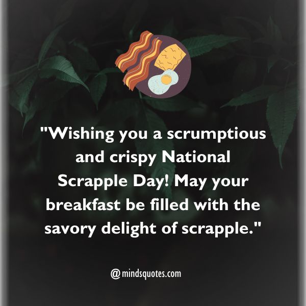 50 Best National Scrapple Day Quotes, Wishes, Messages & Captions