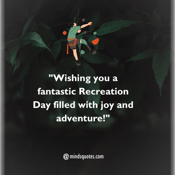 50 Best Recreation Day Quotes, Wishes, Messages & Captions 3 Recreation Day Wishes