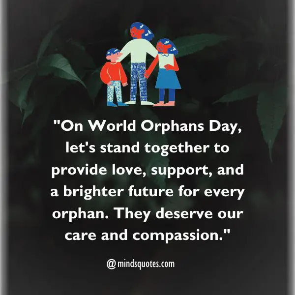 50 World Orphans Day Quotes, Wishes, Messages & Captions 4 World Orphans Day Messages