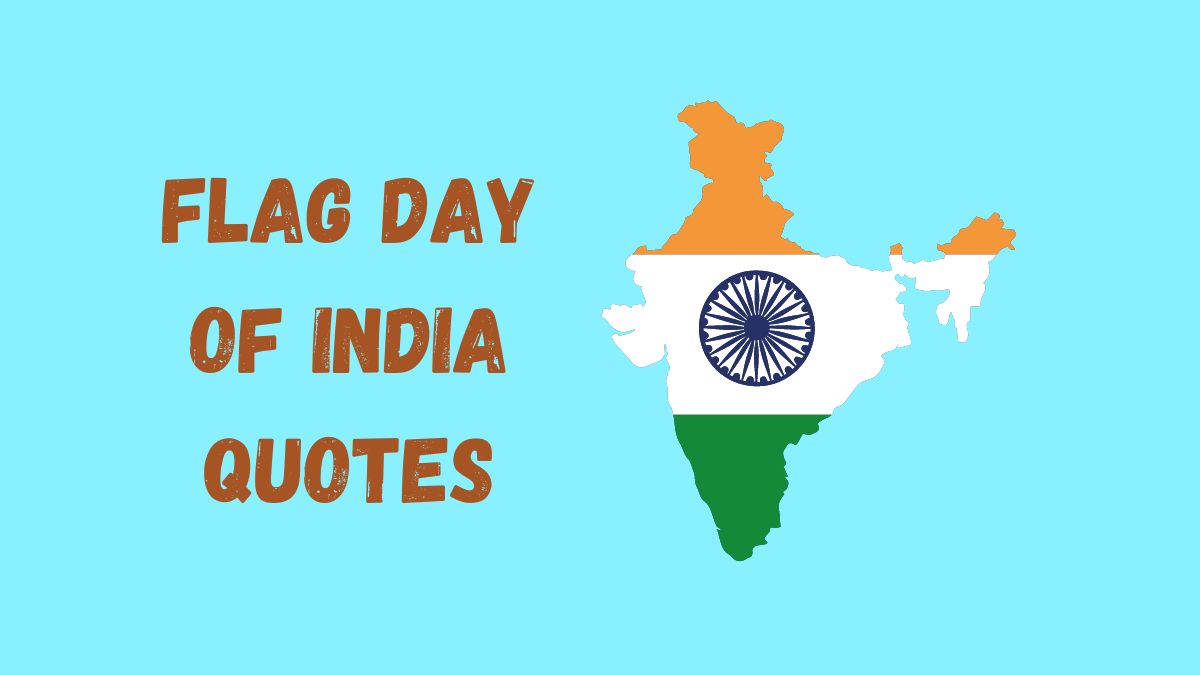 50 Best Flag Day of India Quotes, Wishes, Messages & Captions