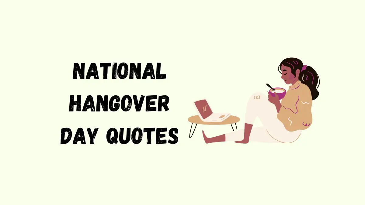 50 Best National Hangover Day Quotes, Wishes, Messages & Captions