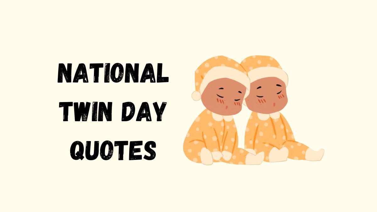 50 Best National Twin Day Quotes, Wishes, Messages & Captions