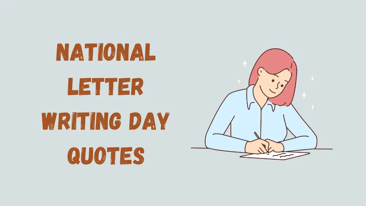 70 National Letter Writing Day Quotes, Wishes, Messages & Captions